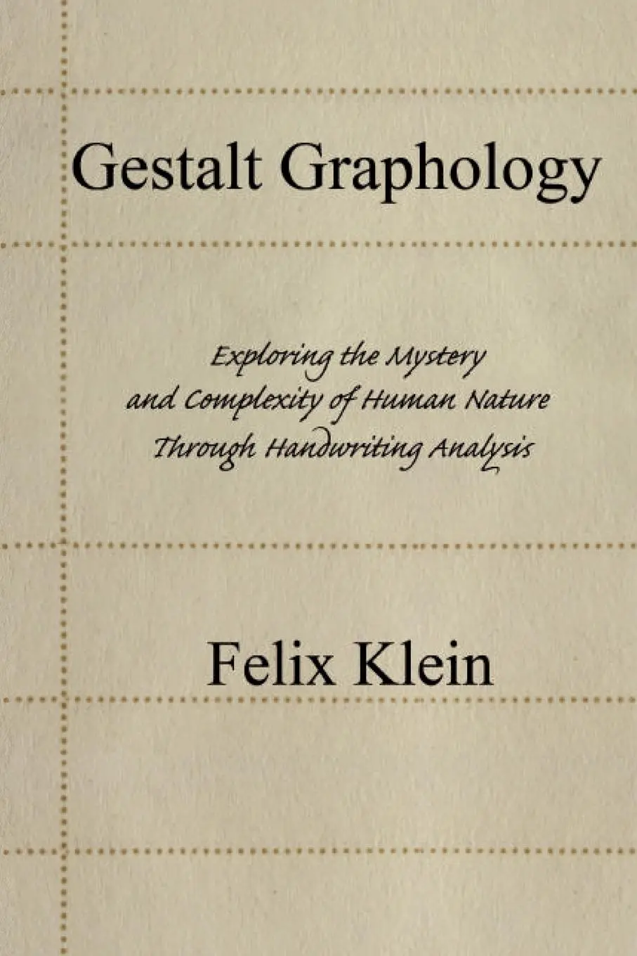 Cover: 9780595443079 | Gestalt Graphology | Felix Klein | Taschenbuch | Englisch | 2007