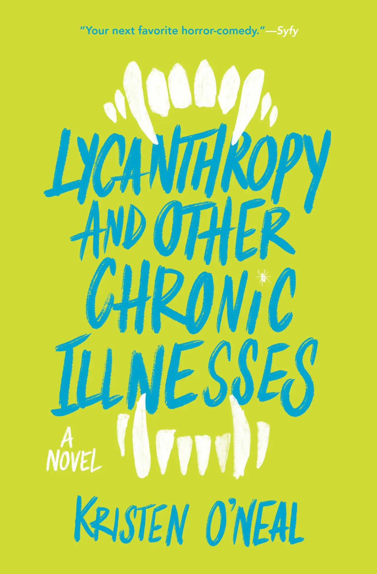 Cover: 9781683693079 | Lycanthropy and Other Chronic Illnesses | Kristen O'Neal | Taschenbuch