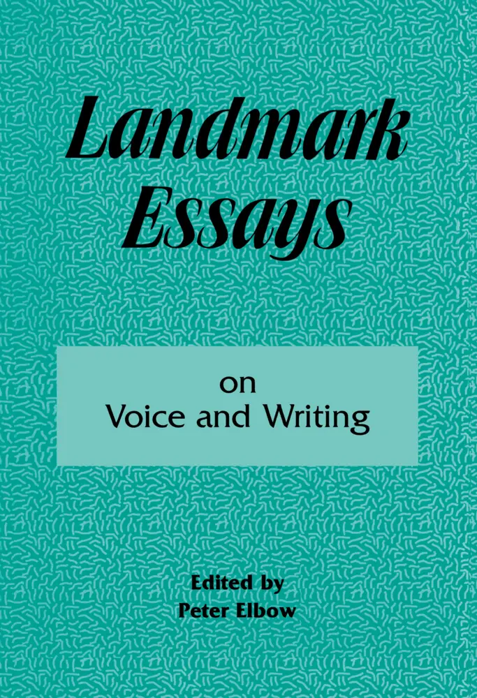 Landmark Essays on Voice and Writing
