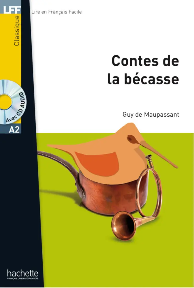 Cover: 9783193033079 | Contes de la bécasse, m. Audio-CD | Lektüre. Niveau A2 | Maupassant