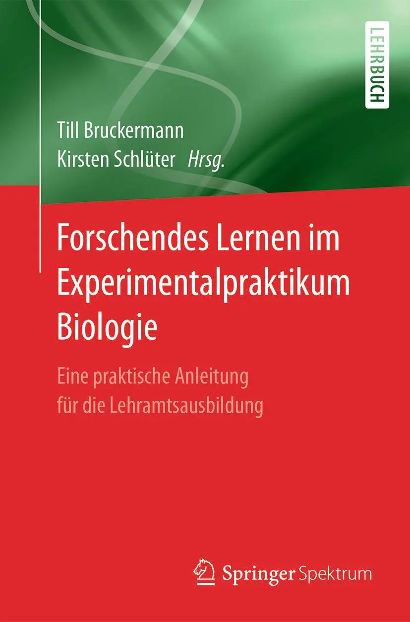 Cover: 9783662533079 | Forschendes Lernen im Experimentalpraktikum Biologie | Taschenbuch