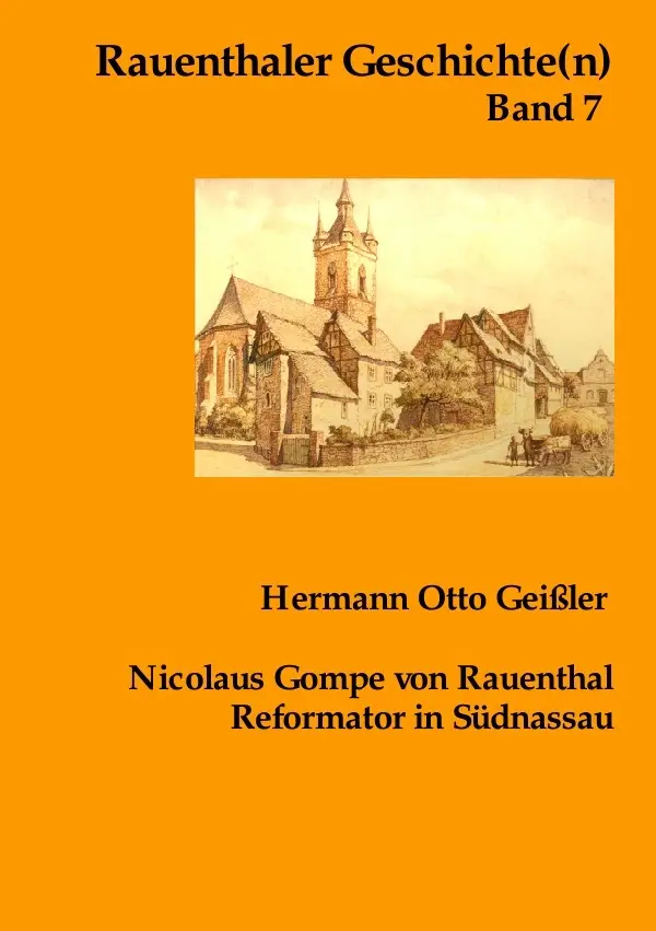 Cover: 9783746783079 | Nicolaus Gompe von Rauenthal Reformator in Südnassau | Geißler | Buch