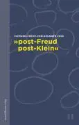 Cover: 9783854763079 | 'post-Freud/post-Klein' | Sigmund-Freud-Vorlesungen 2008 | Diercks