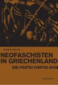 Cover: 9783944233079 | Neofaschisten in Griechenland | Die Partei Chrysi Avgi | Psarras