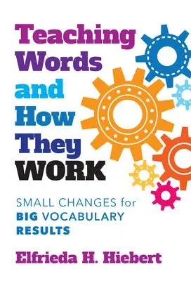 Cover: 9780807763179 | Teaching Words and How They Work | Elfrieda H Hiebert | Taschenbuch