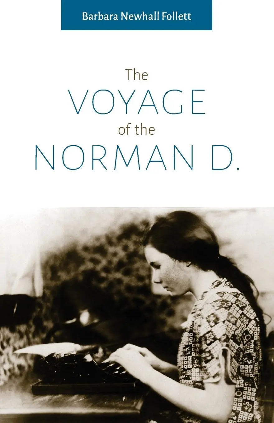 Cover: 9780996243179 | The Voyage of the Norman D. | Barbara Newhall Follett | Taschenbuch
