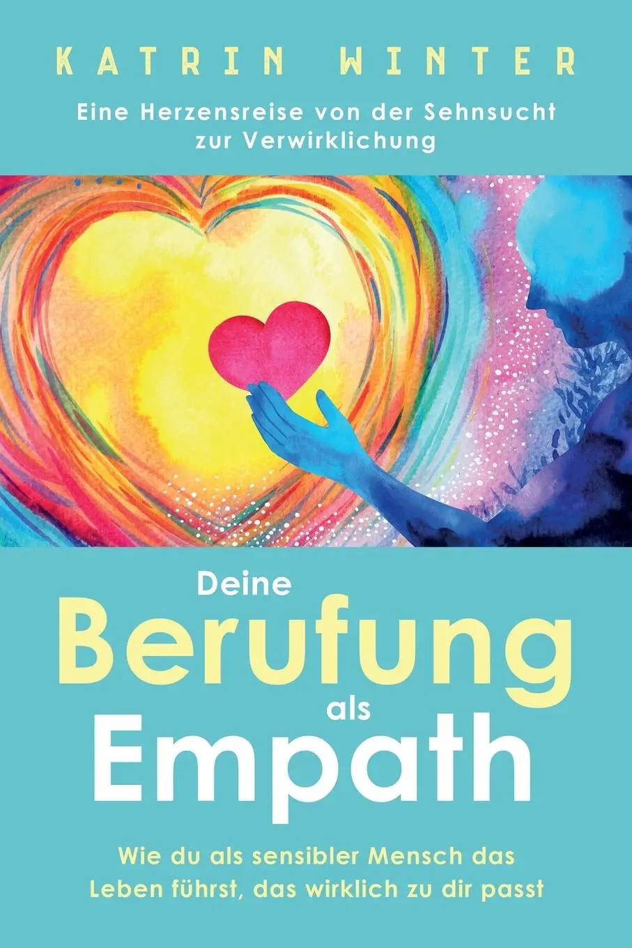 Cover: 9781647803179 | Deine Berufung als Empath | Katrin Winter | Taschenbuch | 2022