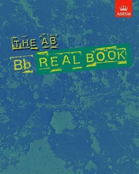 Cover: 9781860963179 | The AB Real Book Bb Edition | ABRSM | Taschenbuch | Buch | Englisch