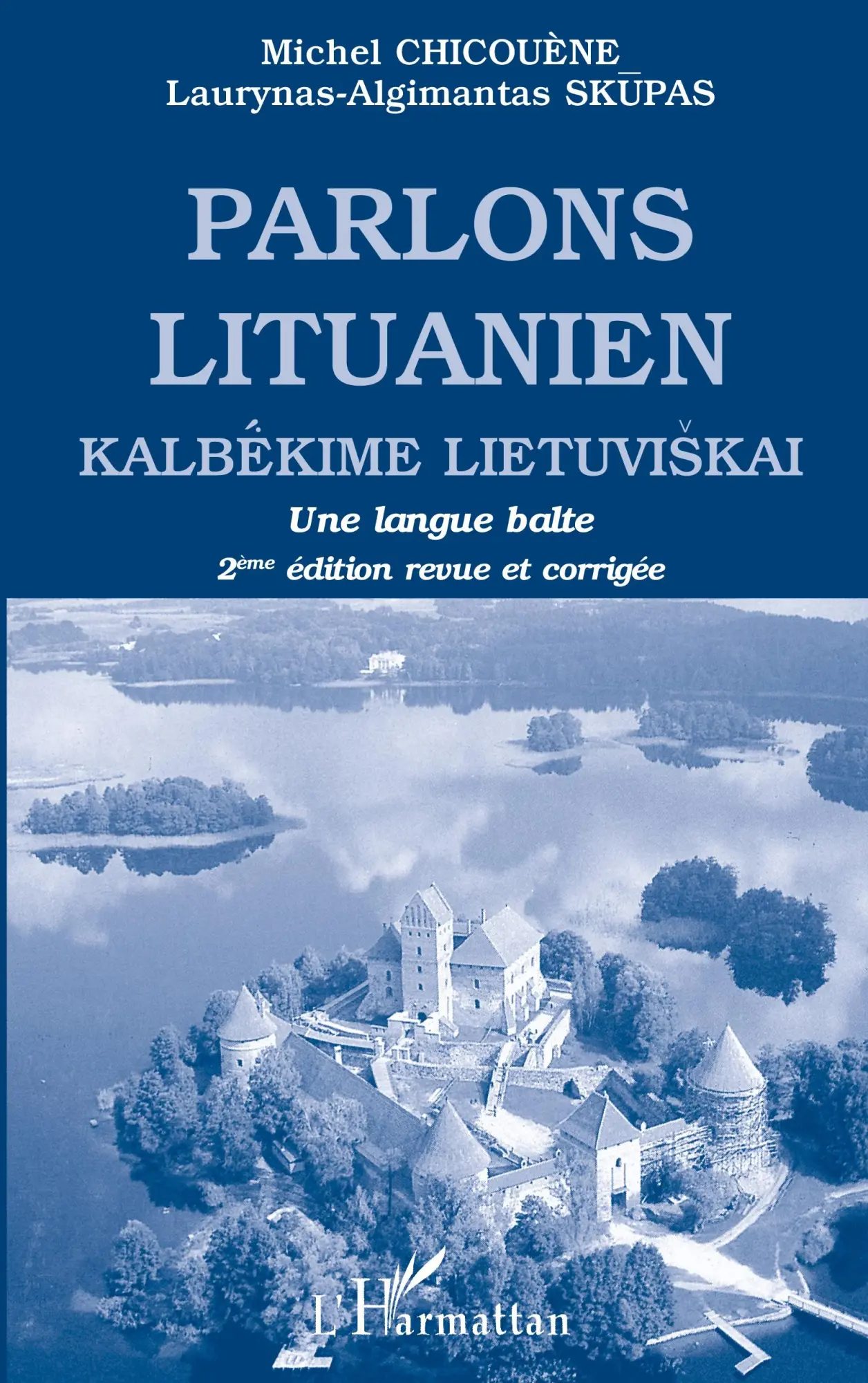 Cover: 9782747553179 | PARLONS LITUANIEN | Kalbékime Lietuviskai - Une langue Balte | Buch