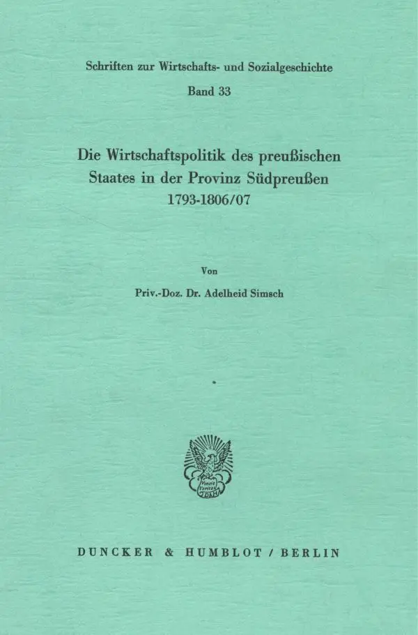 Cover: 9783428053179 | Die Wirtschaftspolitik des preußischen Staates in der Provinz...