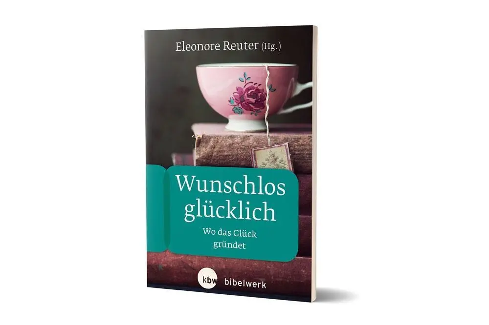 Cover: 9783460253179 | Wunschlos glücklich | Wo das Glück gründet, FrauenBibelArbeit 37