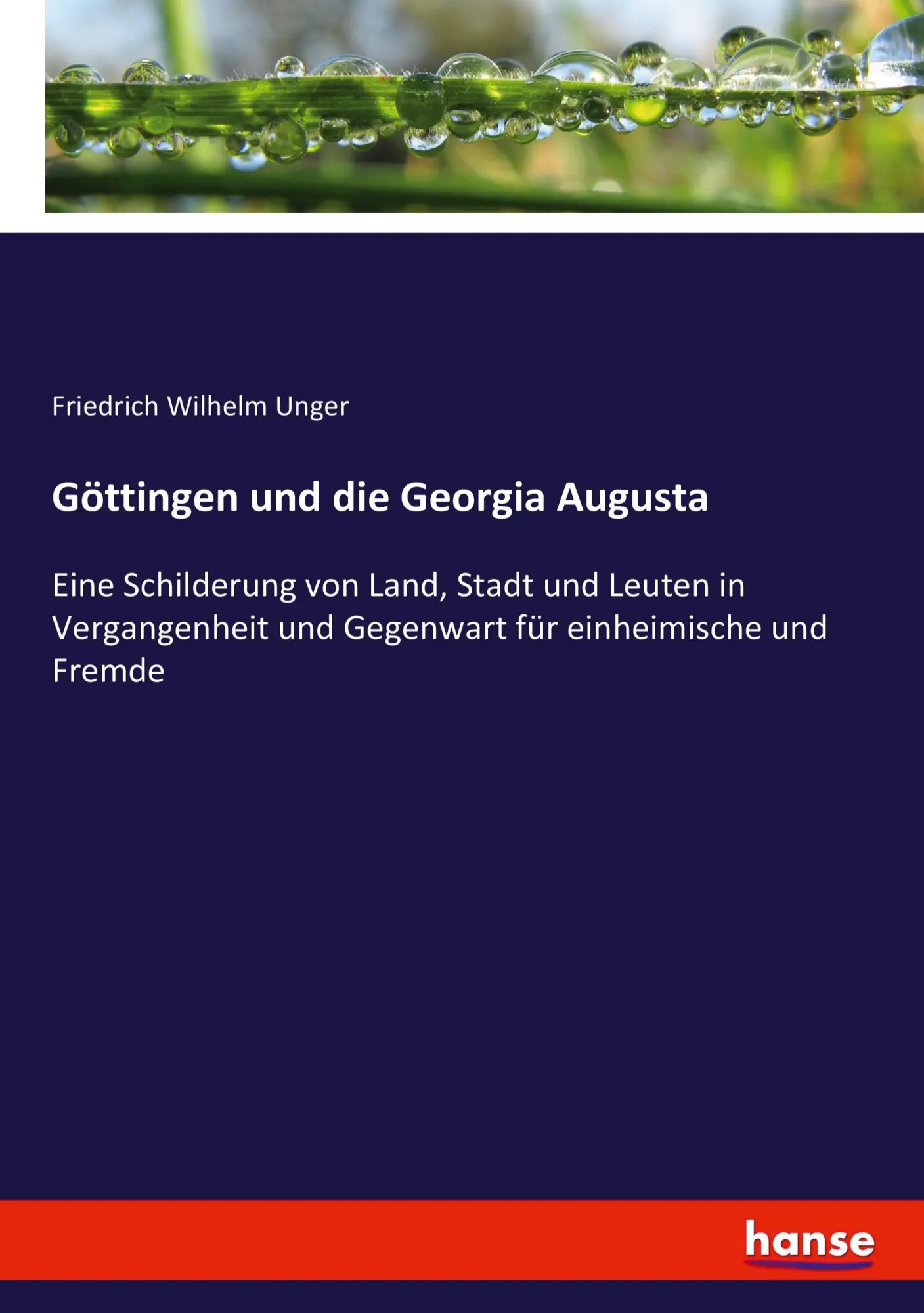Cover: 9783744623179 | Göttingen und die Georgia Augusta | Friedrich Wilhelm Unger | Buch