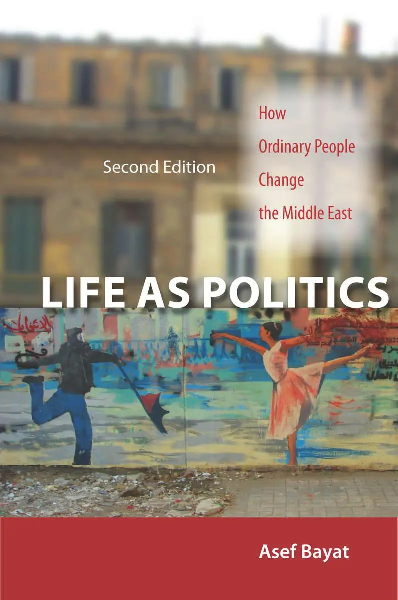 Cover: 9780804783279 | Life as Politics | How Ordinary People Change the Middle East | Bayat