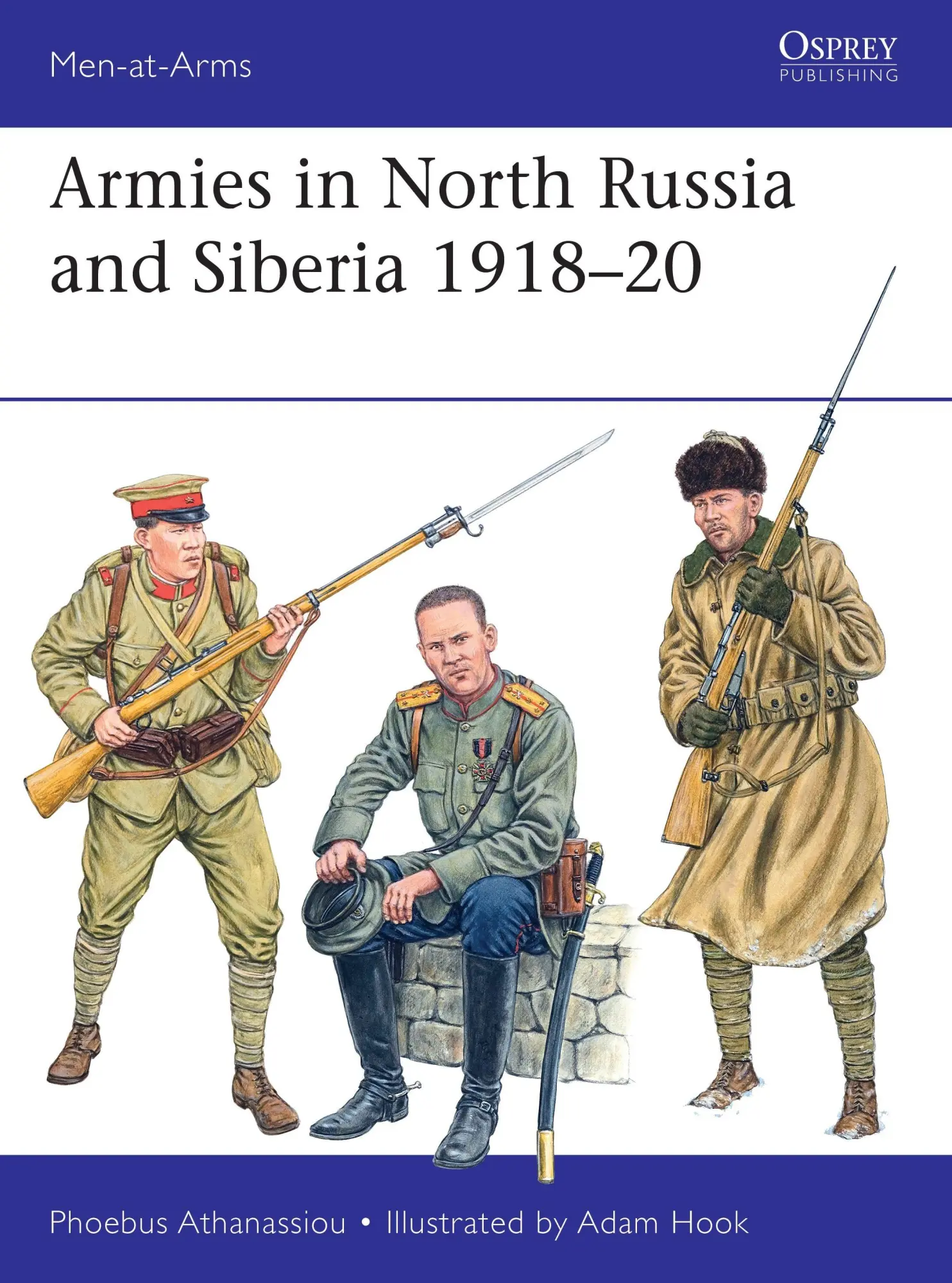 Cover: 9781472873279 | Armies in North Russia and Siberia 1918-20 | Phoebus Athanassiou