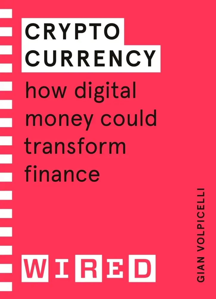Cover: 9781847943279 | Cryptocurrency (WIRED guides) | Gian Volpicelli (u. a.) | Taschenbuch