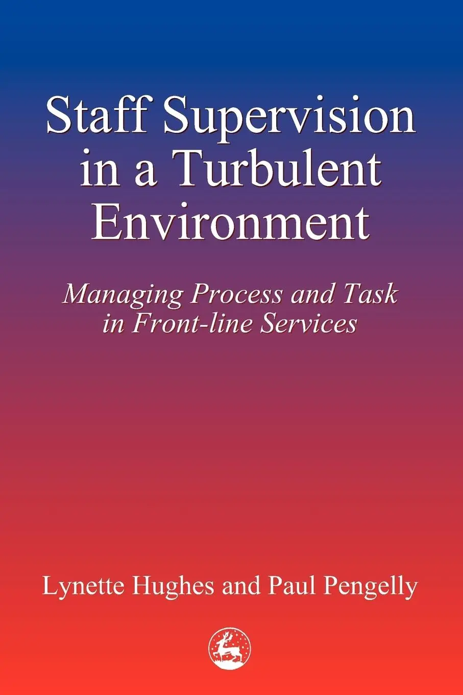 Cover: 9781853023279 | Staff Supervision in a Turbulent Environment | Lynette Hughes (u. a.)