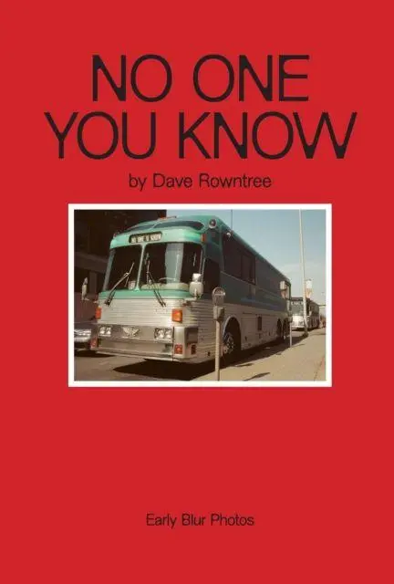 Cover: 9781917163279 | No One You Know | Dave Rowntree's Early Blur Photos | Dave Rowntree