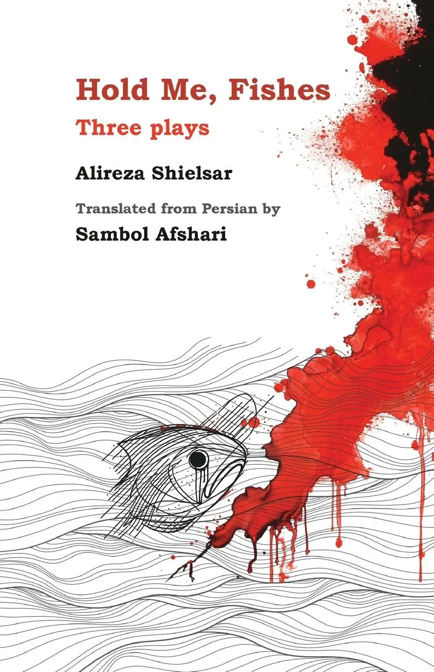 Cover: 9781997503279 | Hold Me, Fishes | Alireza Shieslar | Taschenbuch | Englisch | 2026