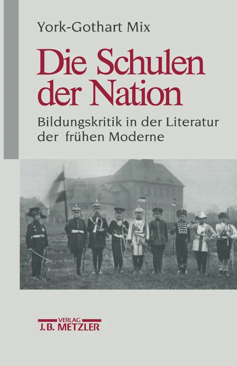 Cover: 9783476013279 | Die Schulen der Nation | York-Gothart Mix | Taschenbuch | ix | Deutsch