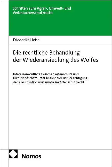 Die rechtliche Behandlung der Wiederansiedlung des Wolfes