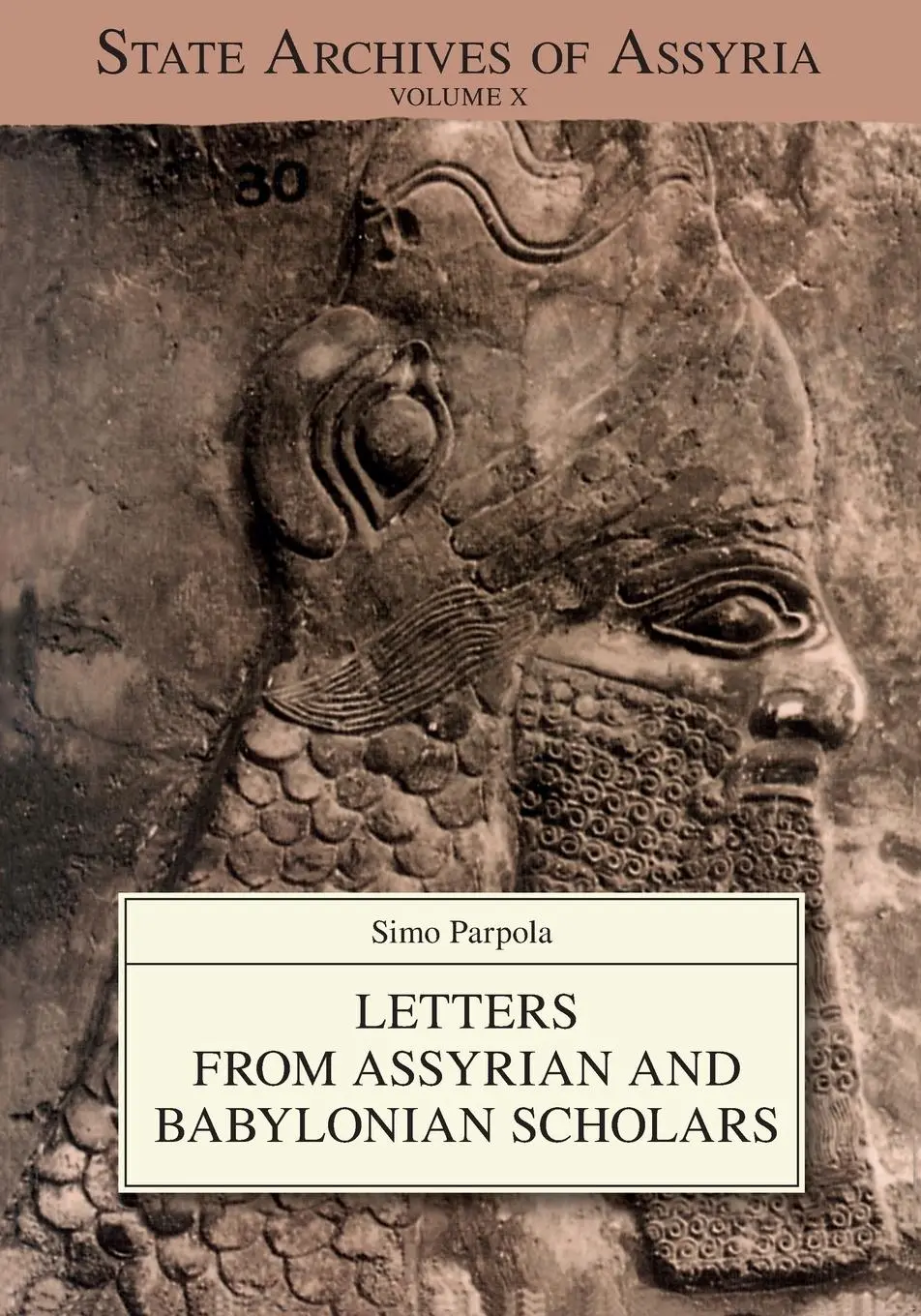 Cover: 9781575063379 | Letters from Assyrian and Babylonian Scholars | Simo Parpola | Buch