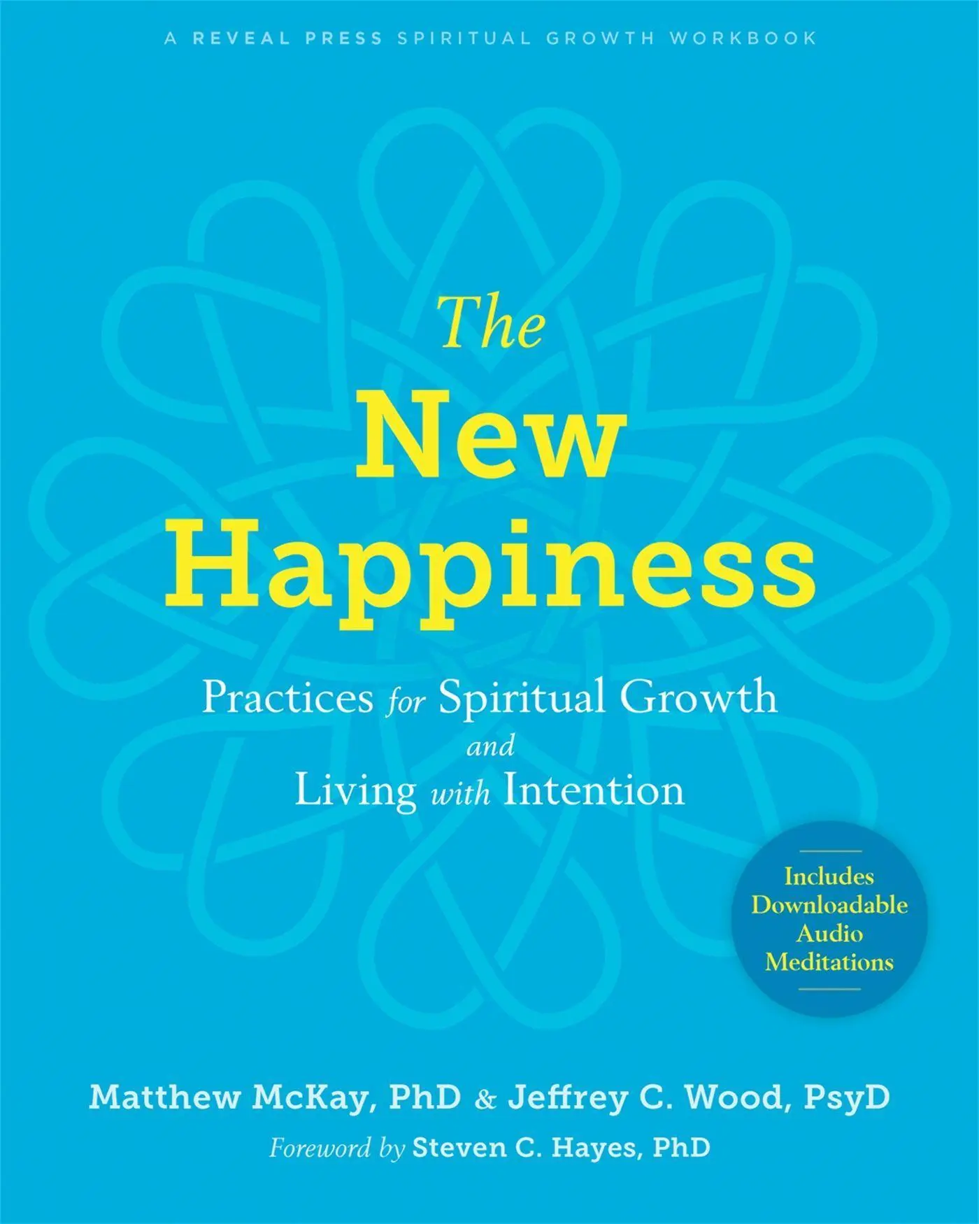 Cover: 9781684033379 | The New Happiness | Matthew Mckay (u. a.) | Taschenbuch | Englisch