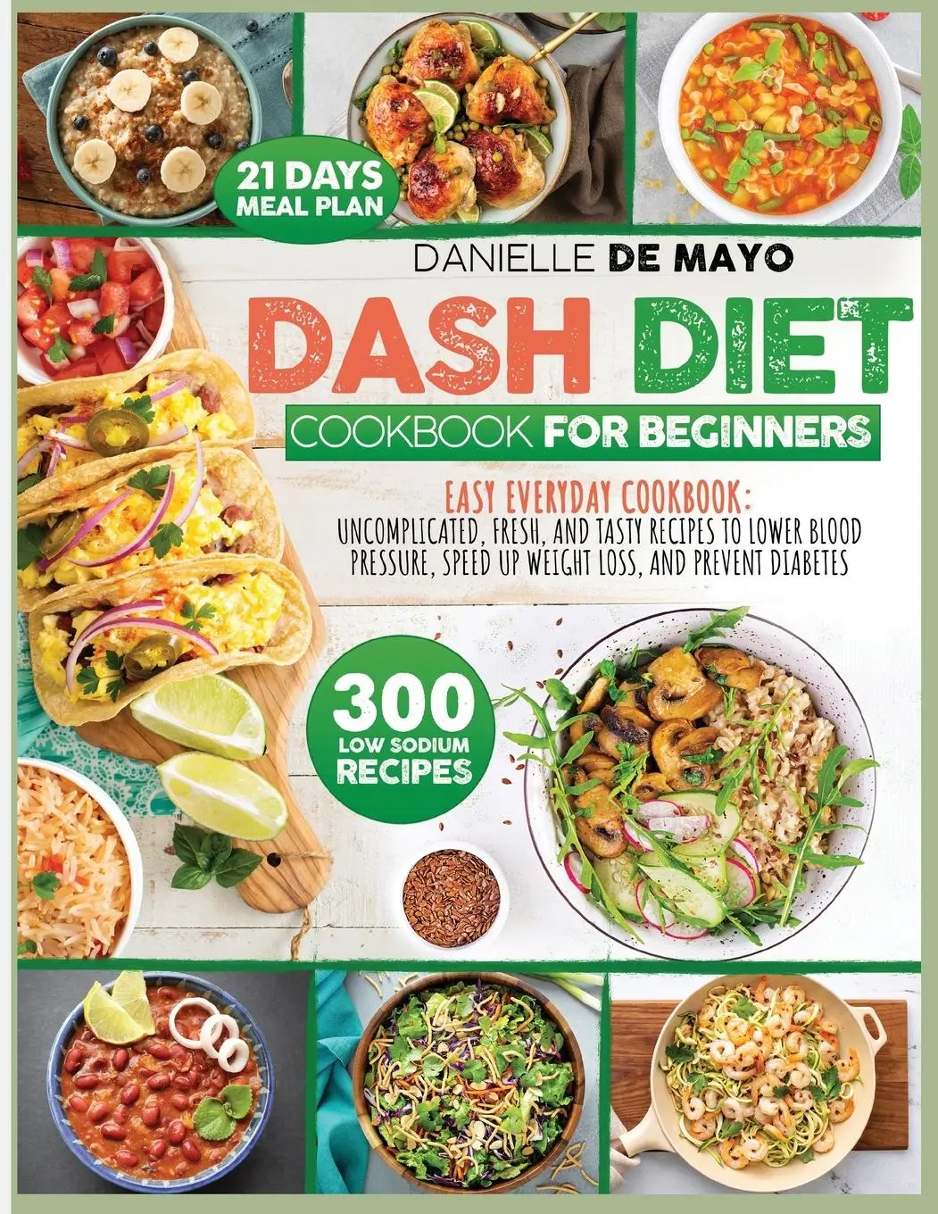 Cover: 9781914943379 | DASH DIET COOKBOOK FOR BEGINNERS | Danielle de Mayo | Taschenbuch