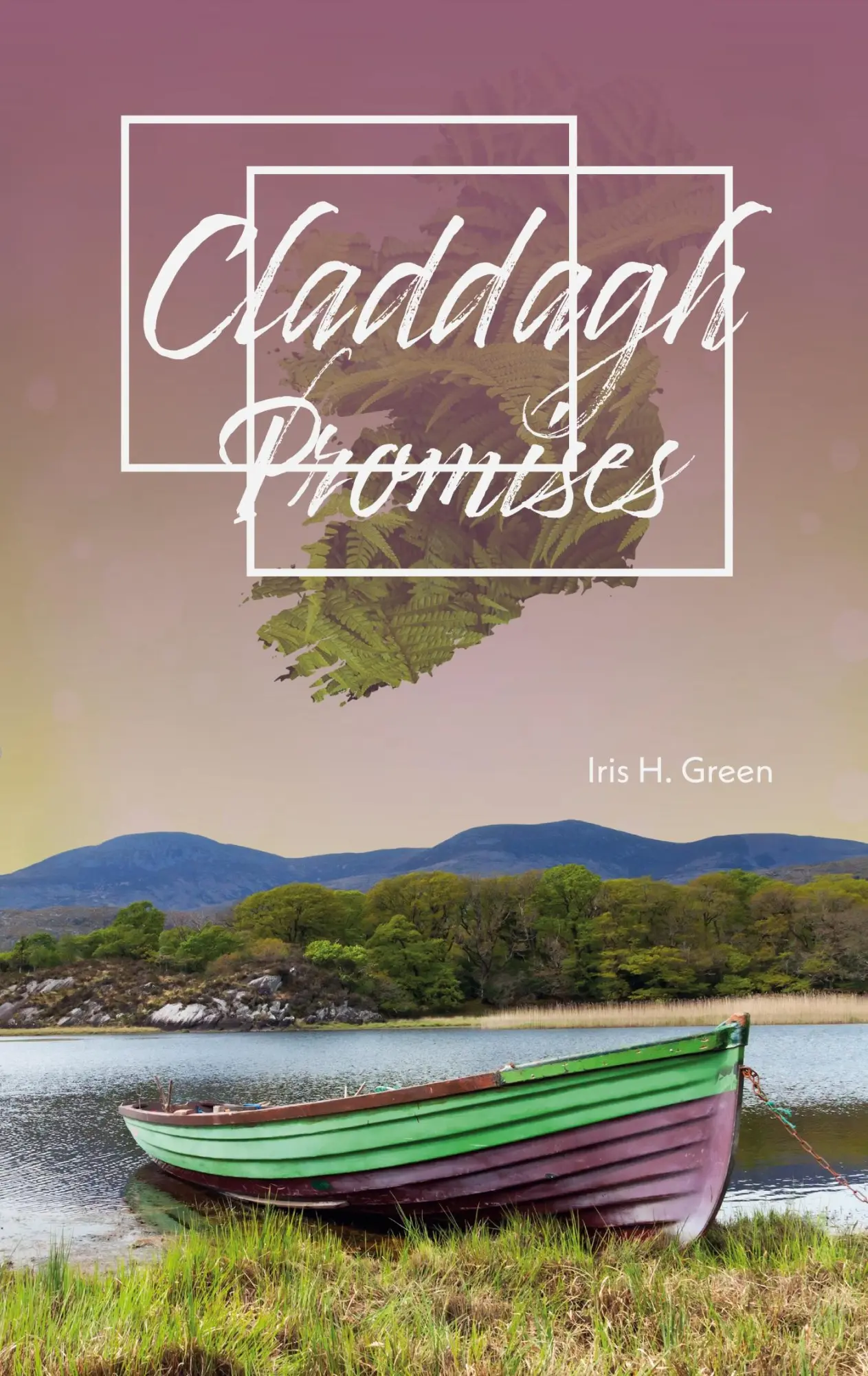 Cover: 9783347093379 | Claddagh - Promises | Iris H. Green | Taschenbuch | Irish Romance