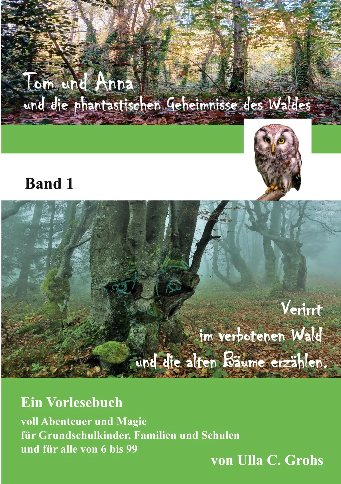 Verirrt im verbotenen Wald und die alten Bäume erzählen