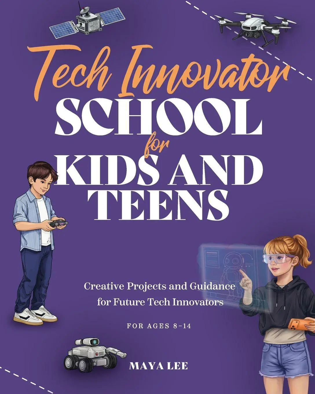 Cover: 9783907433379 | Tech Innovator School for Kids &amp; Teens | Studio Bye Bye | Taschenbuch