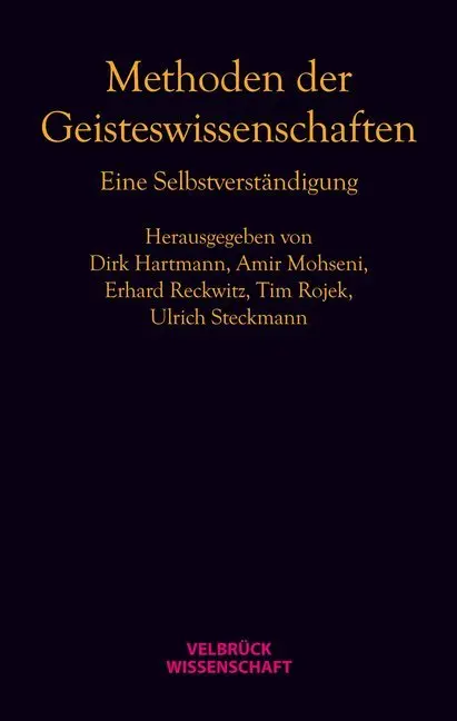 Cover: 9783942393379 | Methoden der Geisteswissenschaften | Eine Selbstverständigung | Buch