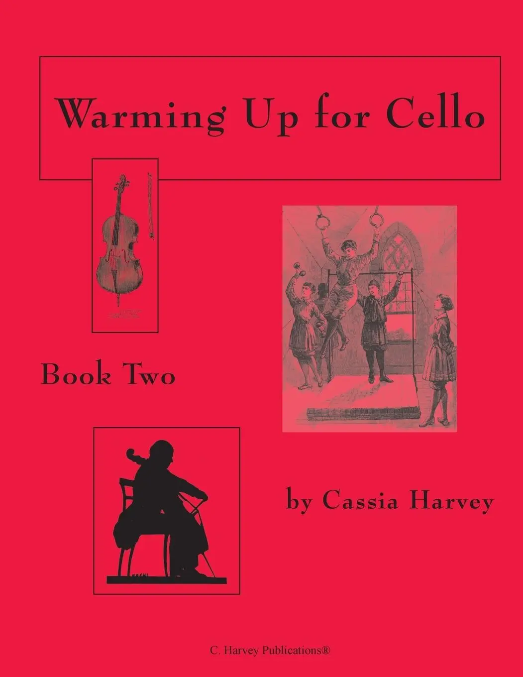 Cover: 9781932823479 | Warming Up for Cello, Book Two | Cassia Harvey | Taschenbuch | 2012