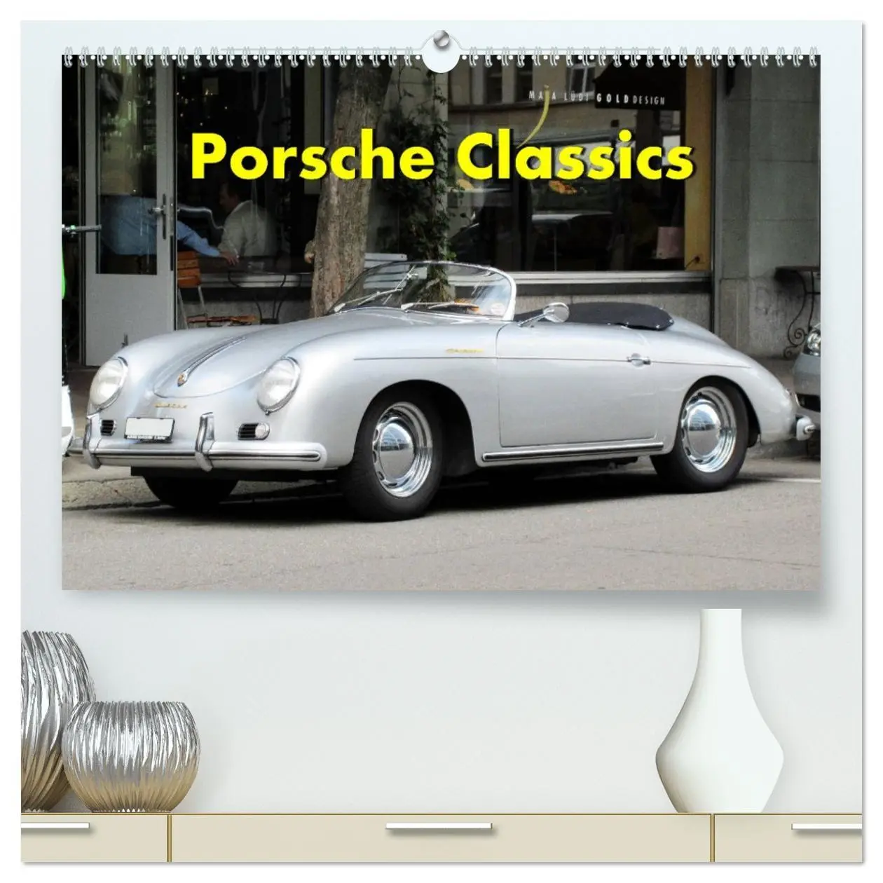 Cover: 9783457663479 | Porsche Classics (hochwertiger Premium Wandkalender 2026 DIN A2...