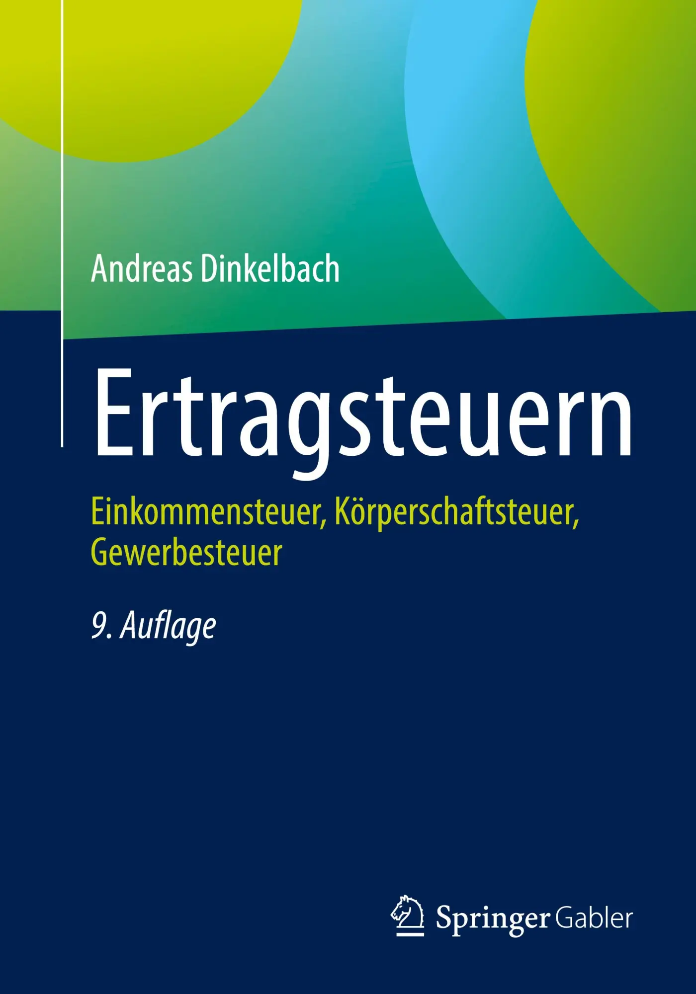 Cover: 9783658493479 | Ertragsteuern | Einkommensteuer, Körperschaftsteuer, Gewerbesteuer