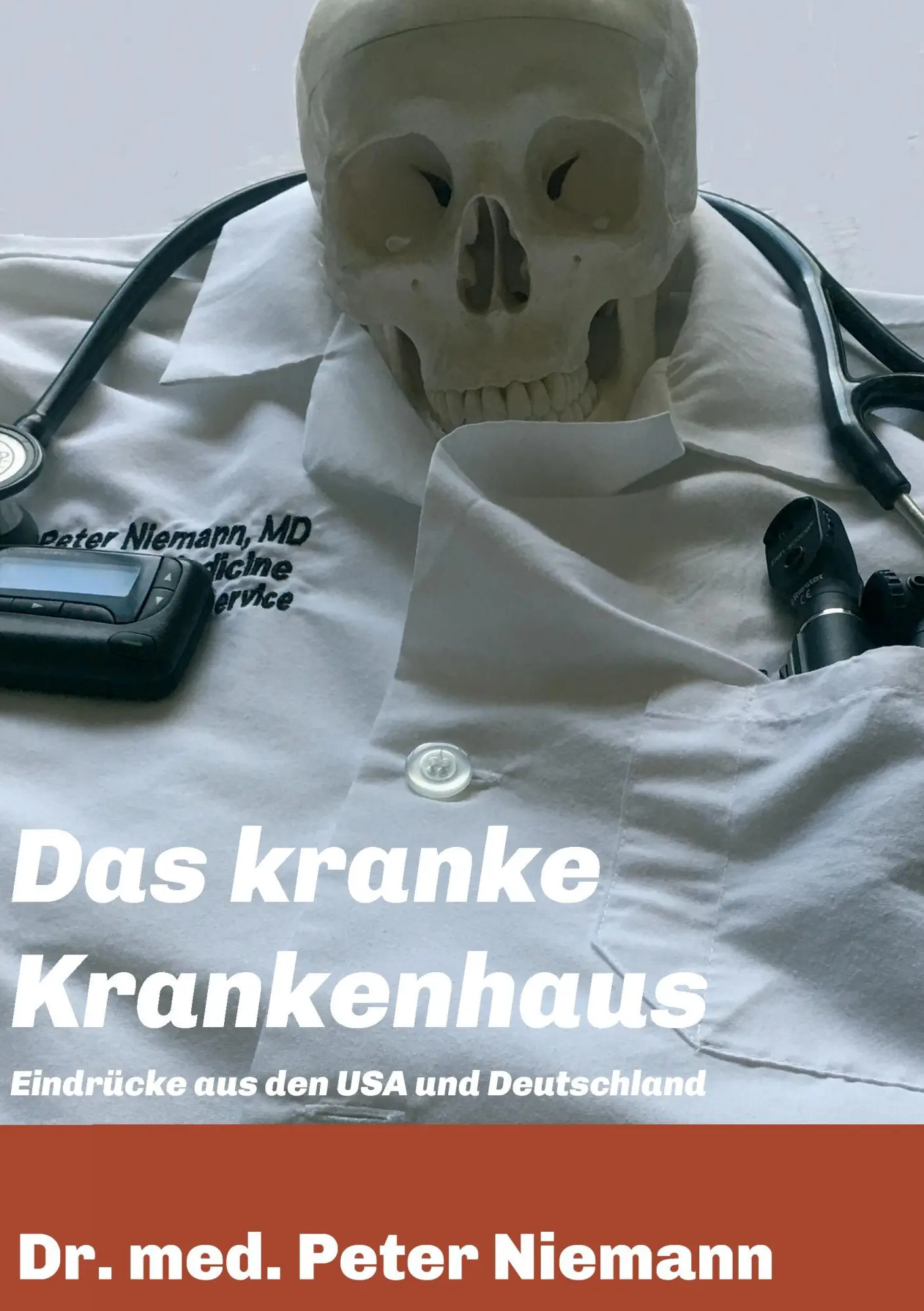 Cover: 9783743913479 | Das kranke Krankenhaus | Eindrücke aus USA und Deutschland | Niemann