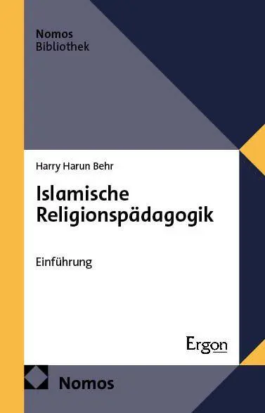 Cover: 9783756023479 | Islamische Religionspädagogik | Einführung | Harry Harun Behr | Buch