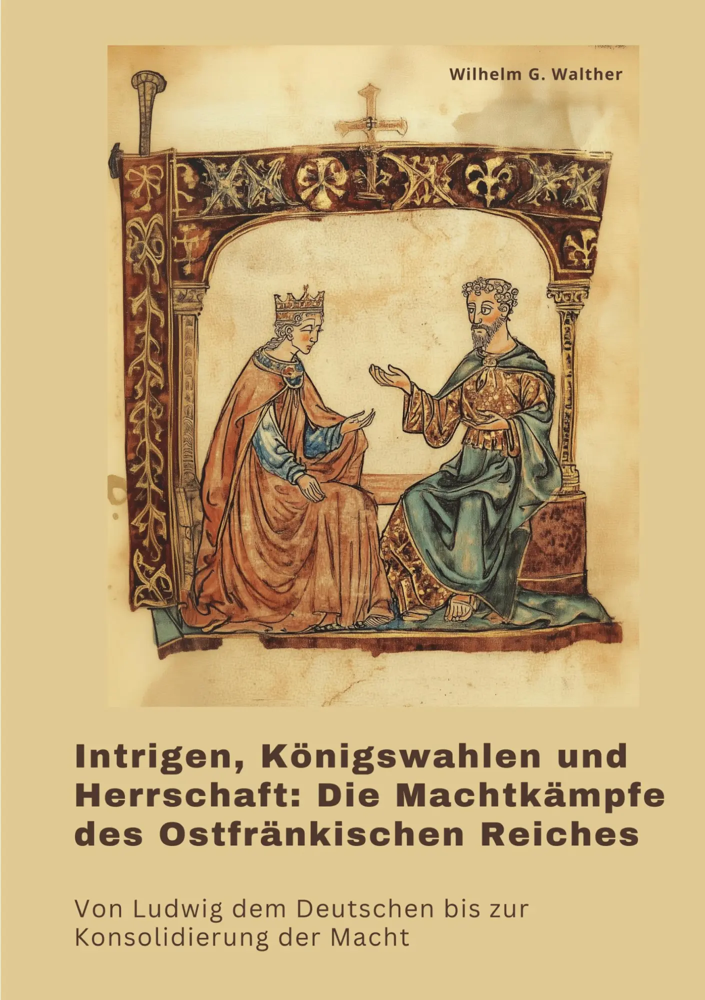 Cover: 9783384393579 | Intrigen, Königswahlen und Herrschaft: Die Machtkämpfe des...