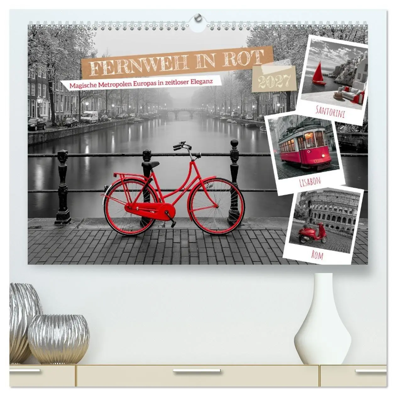 Cover: 9783594273579 | Fernweh in Rot (hochwertiger Premium Wandkalender 2027 DIN A2...