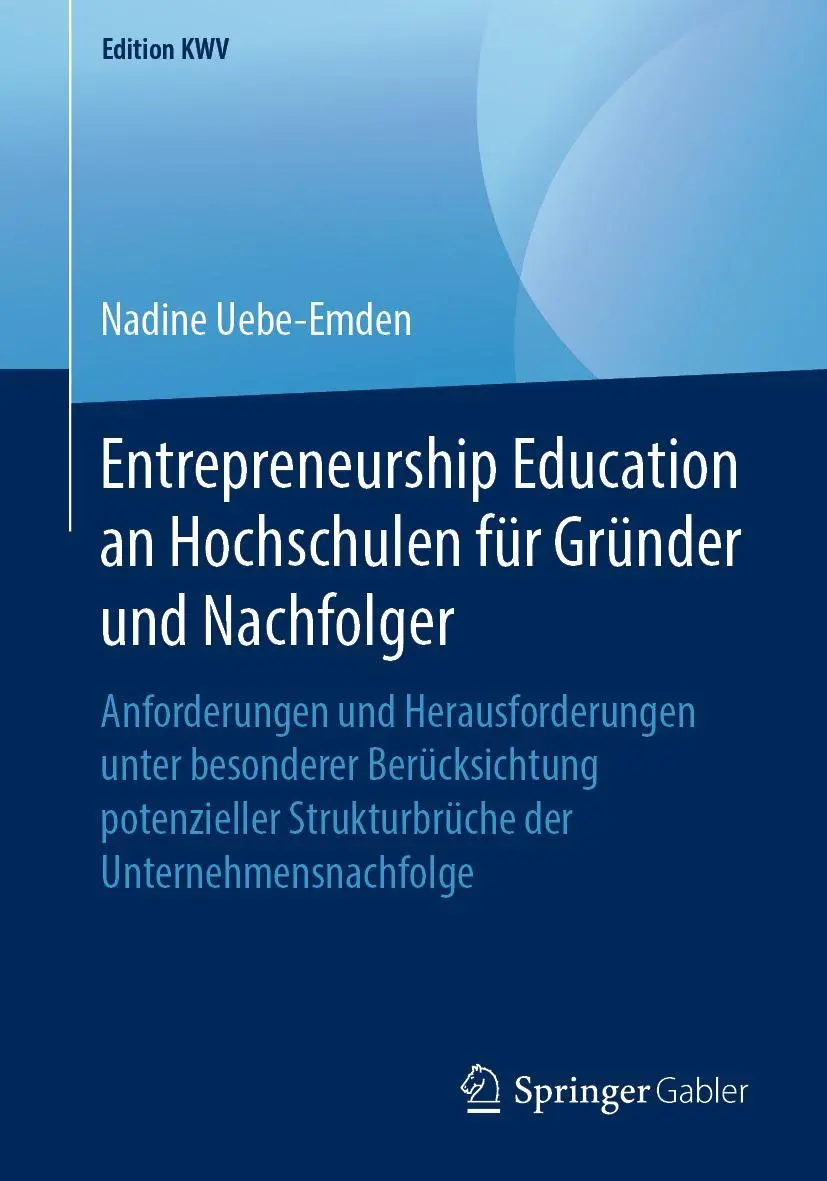 Cover: 9783658243579 | Entrepreneurship Education an Hochschulen für Gründer und Nachfolger