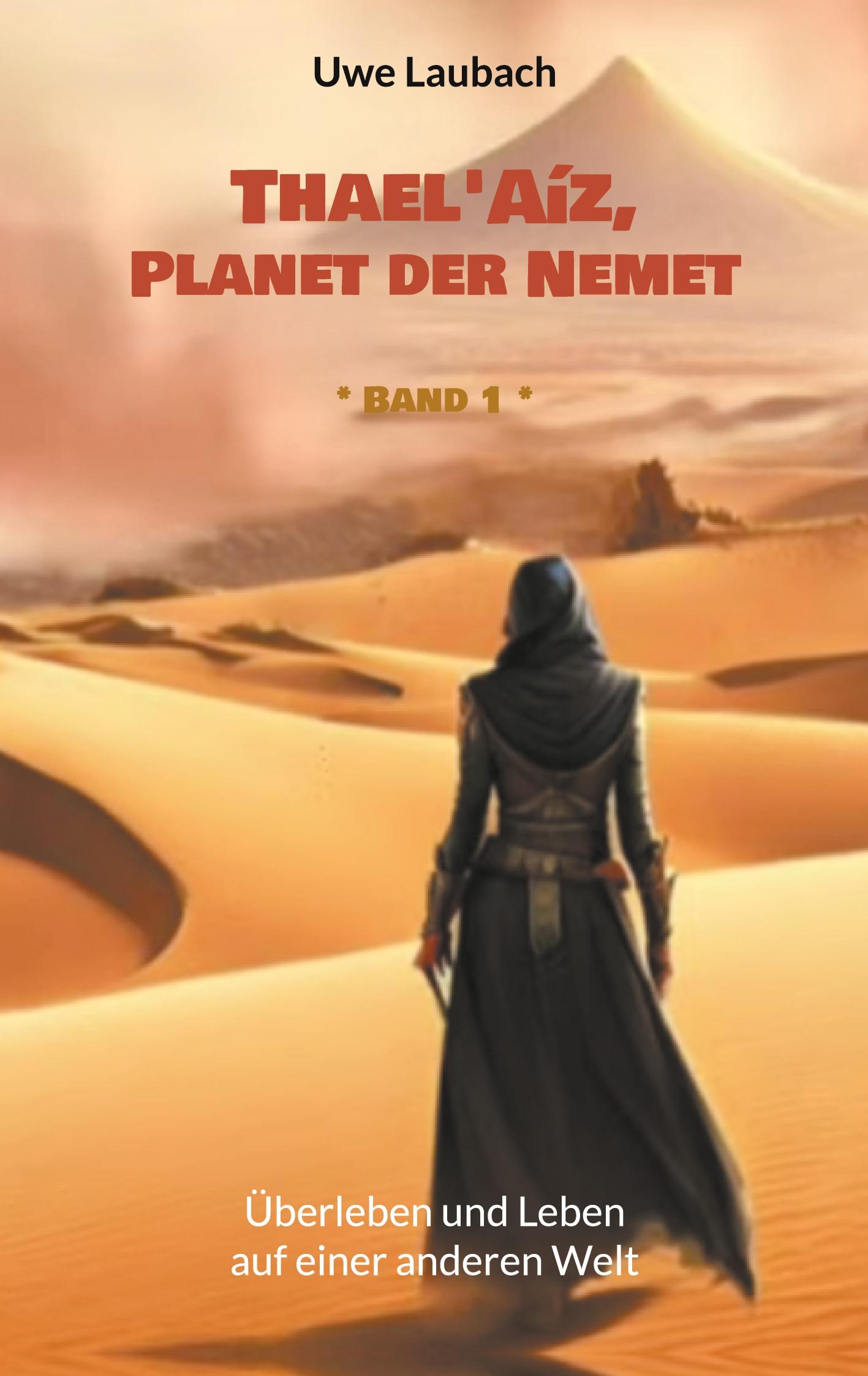 Cover: 9783758303579 | Thael'Aíz, Planet der Nemet * Band 1 | Uwe Laubach | Taschenbuch