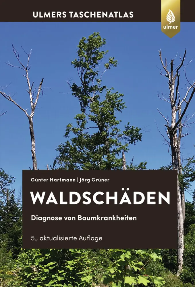 Cover: 9783818623579 | Waldschäden | Diagnose von Baumkrankheiten | Günter Hartmann (u. a.)