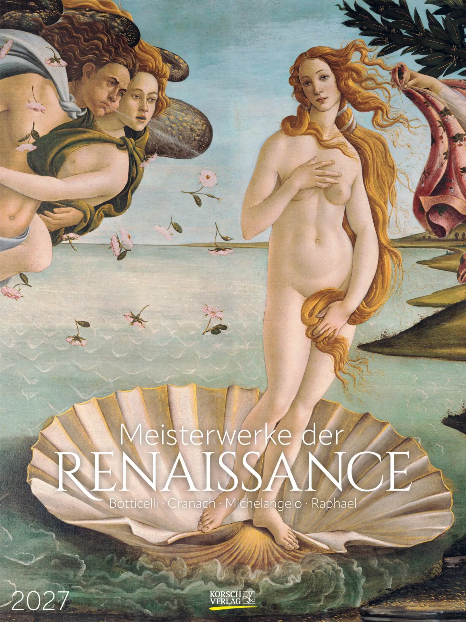 Cover: 9783819303579 | Meisterwerke der Renaissance 2027 | Verlag Korsch | Kalender | 14 S.