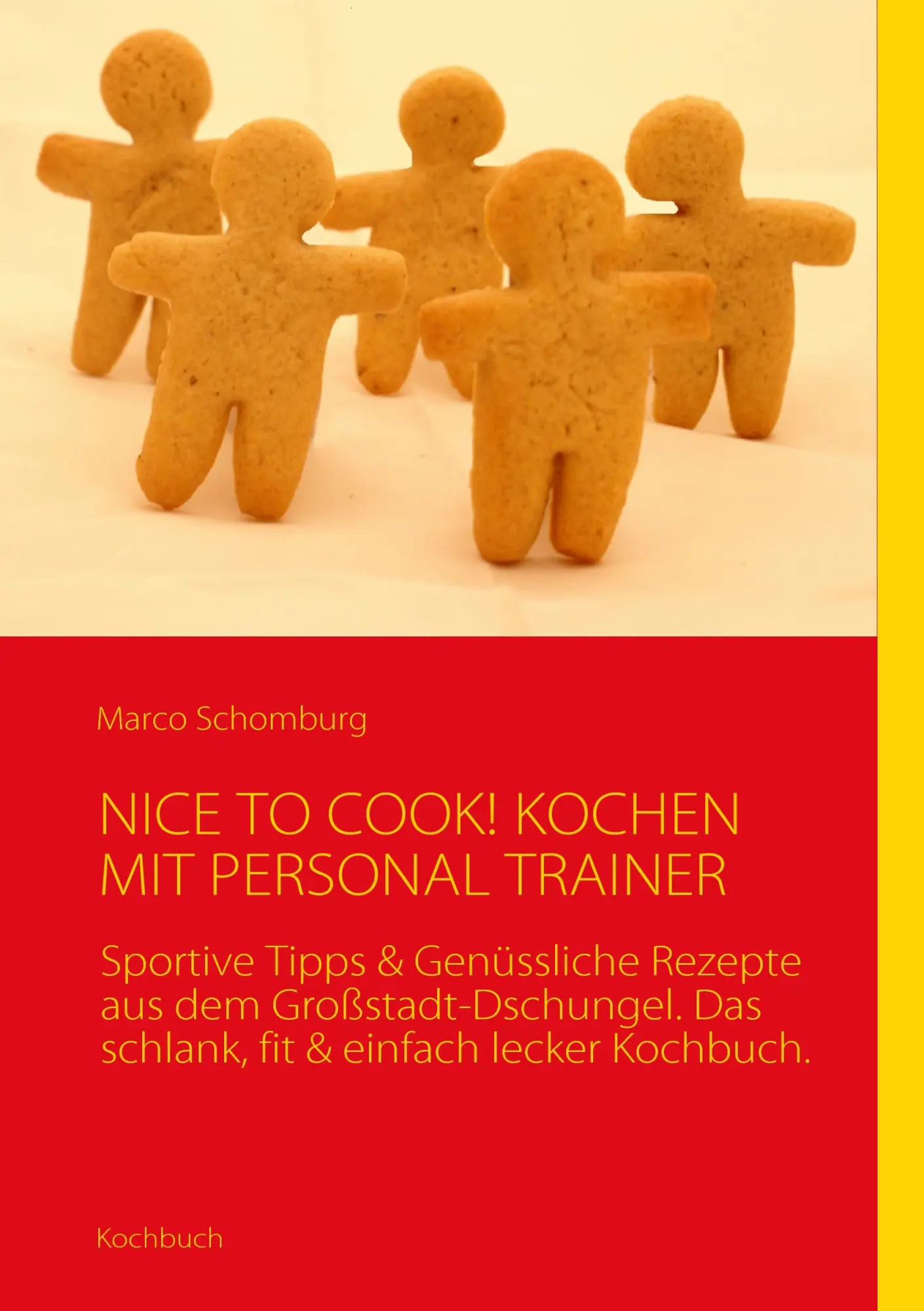 Cover: 9783839103579 | NICE TO COOK! KOCHEN MIT PERSONAL TRAINER | Marco Schomburg | Buch