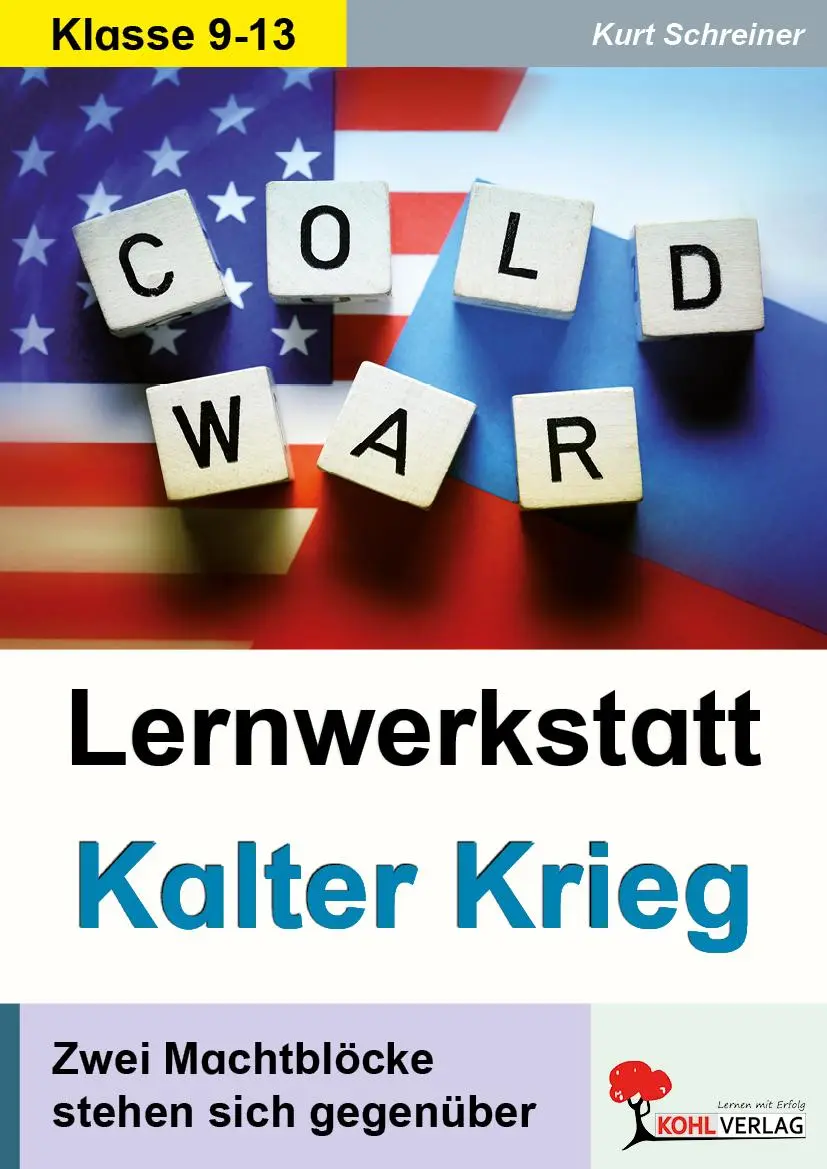 Cover: 9783960403579 | Lernwerkstatt Kalter Krieg | Zwei Machtblöcke stehen sich gegenüber Cover: 9783960403579 | Lernwerkstatt Kalter Krieg | Zwei Machtblöcke stehen sich gegenüber