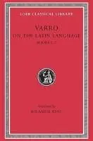 Cover: 9780674993679 | On the Latin Language, Volume I | Books 5-7 | Varro | Buch | Gebunden