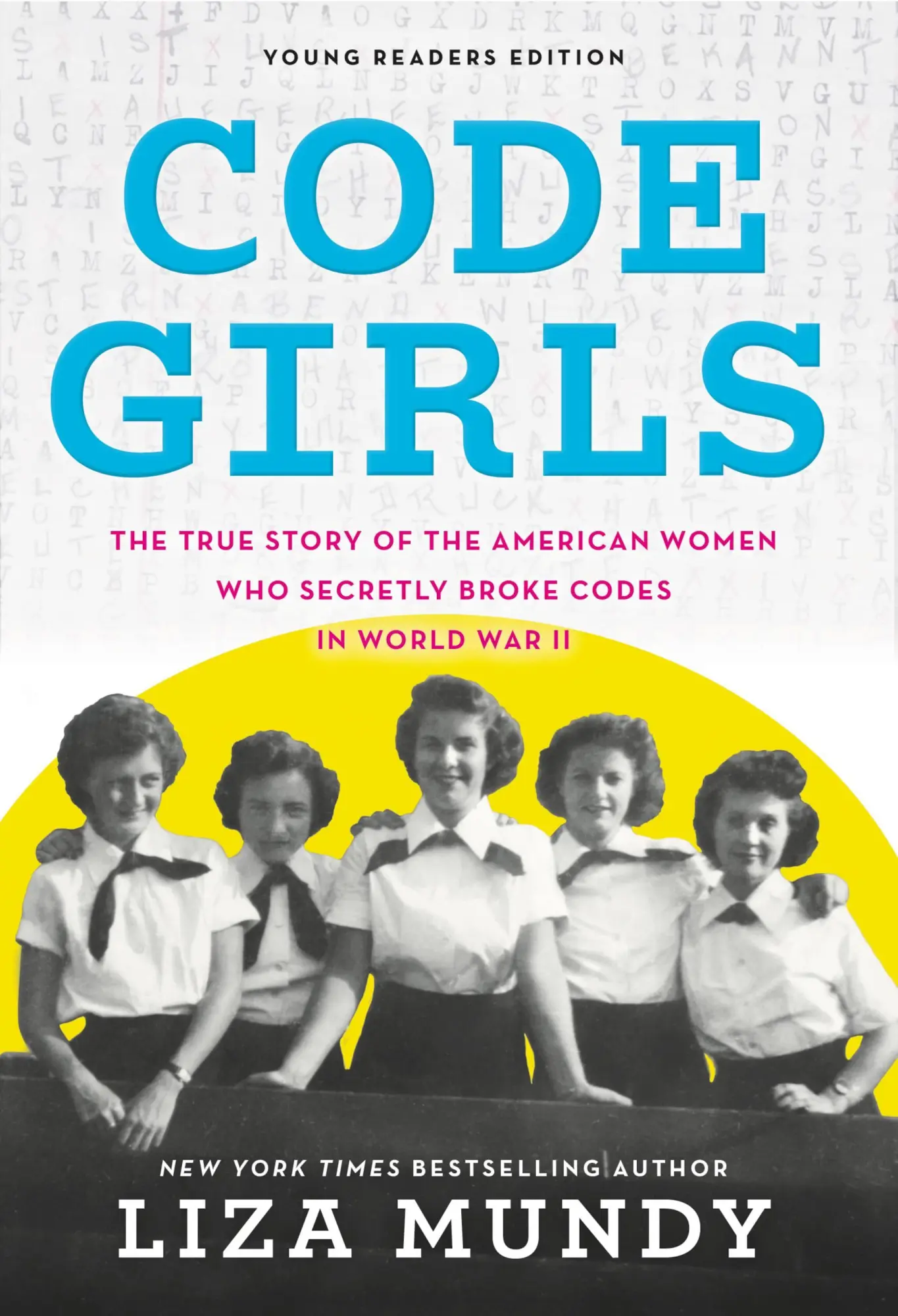 Cover: 9780316353779 | Code Girls | Liza Mundy | Taschenbuch | Kartoniert / Broschiert | 2019