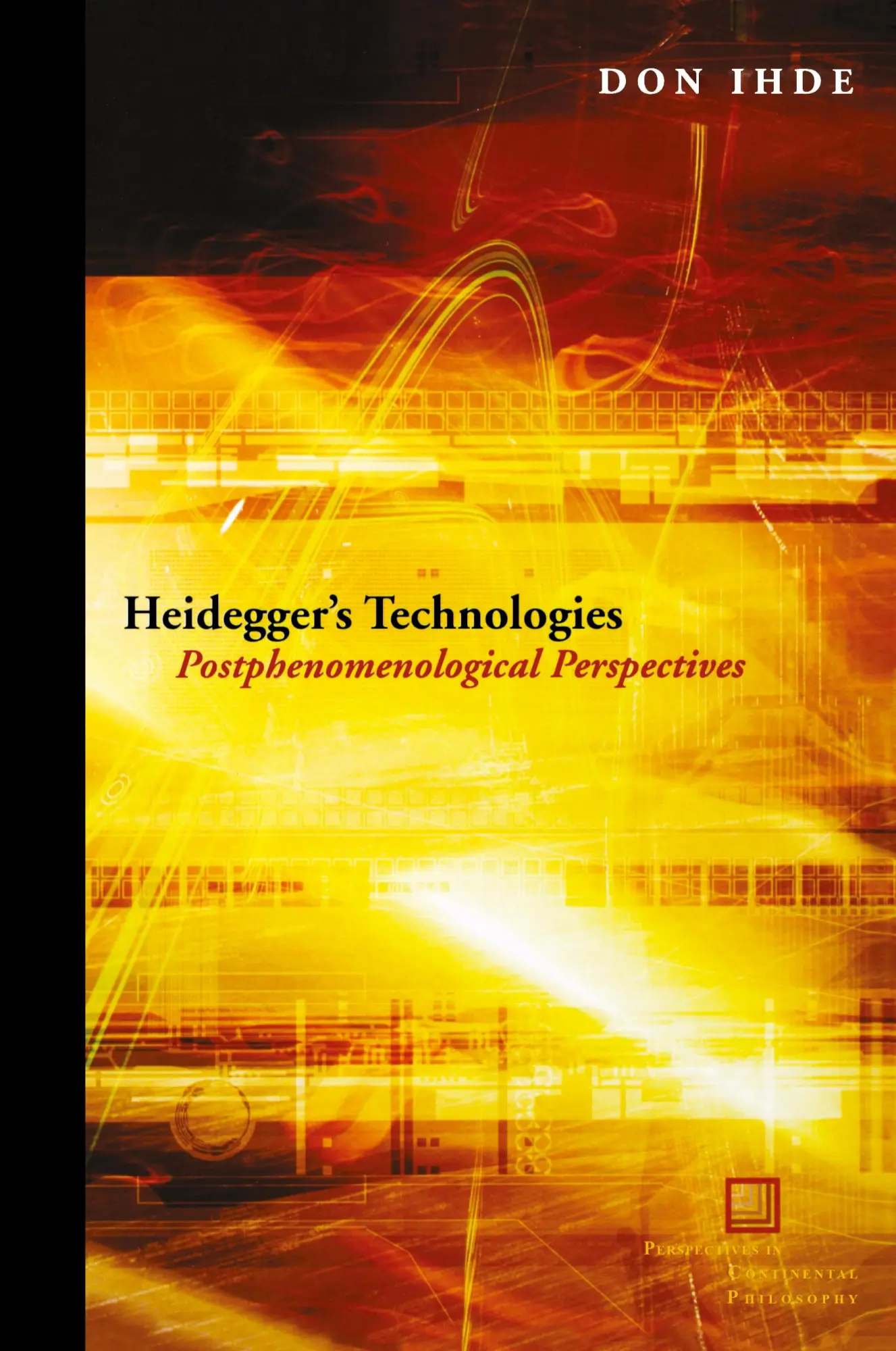 Cover: 9780823233779 | Heidegger's Technologies | Postphenomenological Perspectives | Ihde