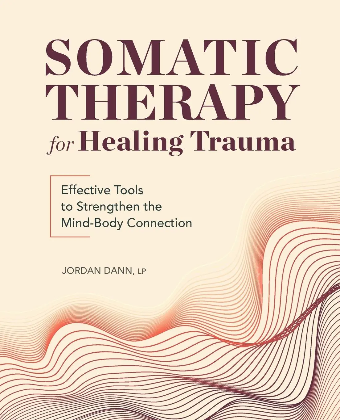Cover: 9781685393779 | Somatic Therapy for Healing Trauma | Jordan Dann | Taschenbuch | 2022