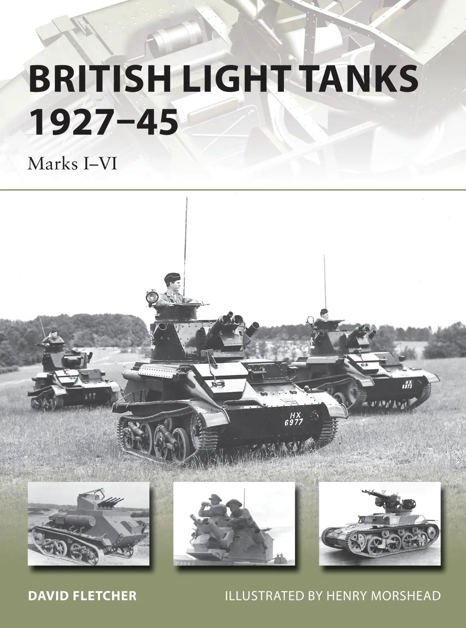 Cover: 9781782003779 | British Light Tanks 1927-45 | Marks I-VI | David Fletcher | Buch