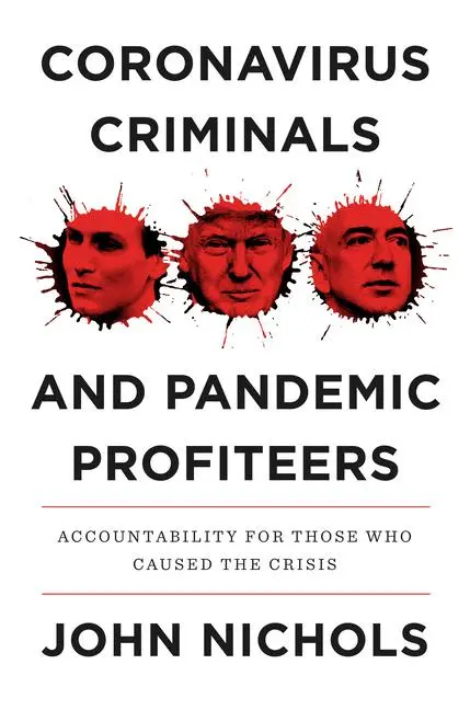 Cover: 9781839763779 | Coronavirus Criminals and Pandemic Profiteers | John Nichols | Buch
